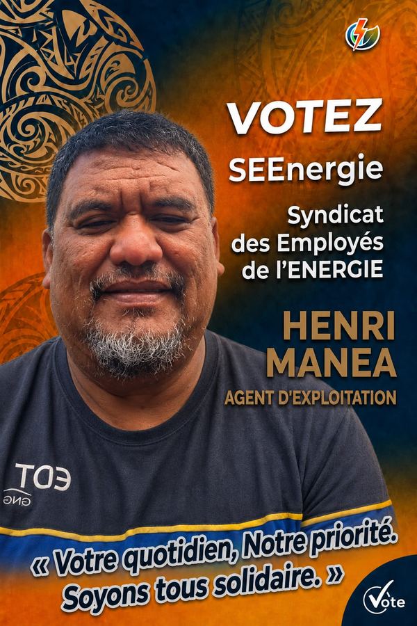 Affiche de campagne de Henri Manea, agent d'exploitation. « Votre quotidien, notre priorité. Soyons tous solidaires. »